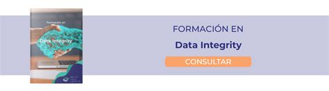 Bases Para Enfocar Un Plan De Evaluación En Data Integrity