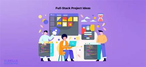 9 Best Full Stack Project Ideas For 2024 Relia Software