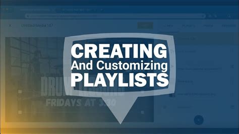 Media Corner Creating And Customizing Playlists Youtube