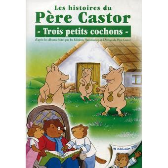 Pere Castor 3 Petits Cochons Fr DVD Zone 2 Achat Prix Fnac