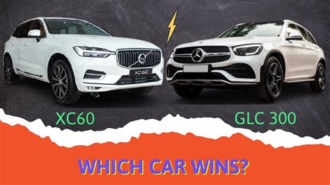 2021 Volvo Xc60 Vs 2021 Mercedes Glc 300 Which Car Wins Better Car Youtube