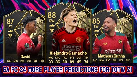 Ea Fc More Player Predictions For Totw Ft Garnacho Cunha