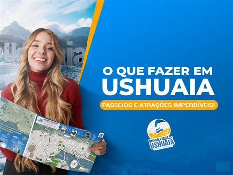 O que fazer em Ushuaia passeios e atrações imperdíveis Brasileiros