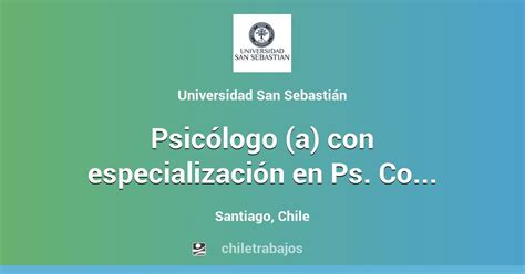 Psicólogo a con especialización en Ps Cognitiva Campus Los Leones