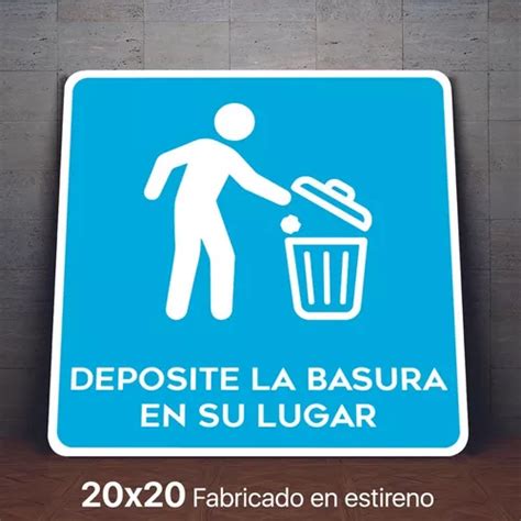 Se Alamiento Deposite La Basura En Su Lugar Letrero X