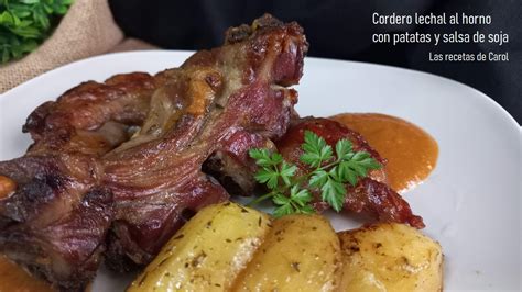 Cordero Lechal Al Horno Con Patatas Y Salsa De Soja Las Recetas De Carol