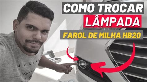 Tutorial Como trocar a lâmpada do Farol de Milha do HB20 YouTube