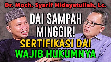 NGOBROL SANTUY BERSAMA Dr Moch SYARIF HIDAYATULLAH Lc YouTube