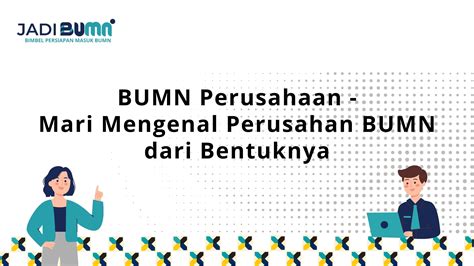 bumn perusahaan mari mengenal perusahan bumn