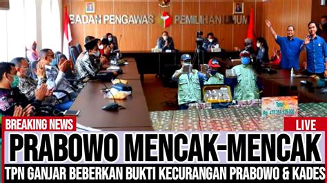 KECURANGAN PRABOWO TERBONGKAR TPN GANJAR BEBERKAN BUKTI RAHASIA TKN