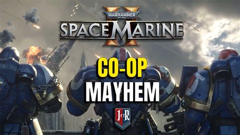 Co Op Mayhem Warhammer 40 000 Space Marine 2 YouTube