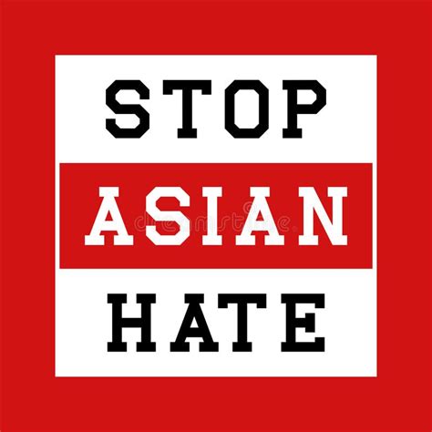 Stop Asian Hate Typography Against Bullying Hate And Violence Stock