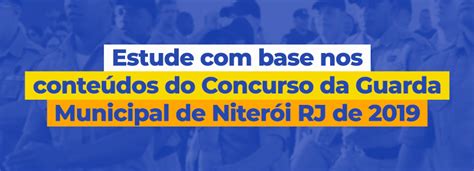 Concurso Guarda De Niter I Rj Veja O Que Caiu Nas Provas De