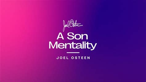 A Son Mentality | Joel Osteen - Best Sermon