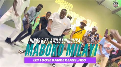 Innos’b Maboko Milayi Feat Awilo Longomba Dance Choreography By H2c Dance Co At Let Loose Dc