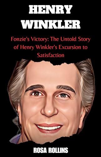 HENRY WINKLER: Fonzie's Victory: The Untold Story of Henry Winkler's ...