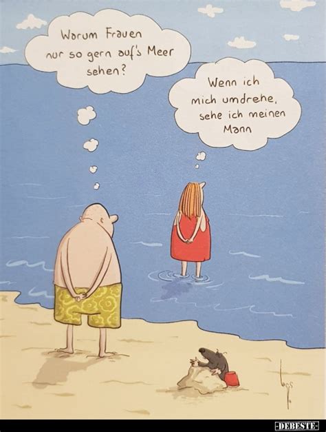 Worum Frauen Nur So Gern Auf S Meer Sehen Wenn Ich Mich Umdrehe Sehe