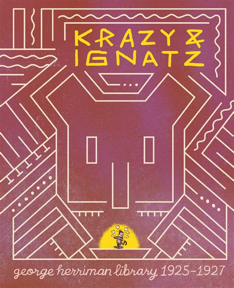 The George Herriman Library: Krazy & Ignatz 1925-1927 by Conrad Groth