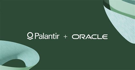 Oracle And Palantir Unlock New Innovation In Cloud And AI To Power