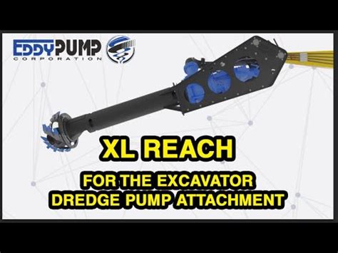 XL REACH Extend The Reach Of The Excavator Dredge Pump Attachment