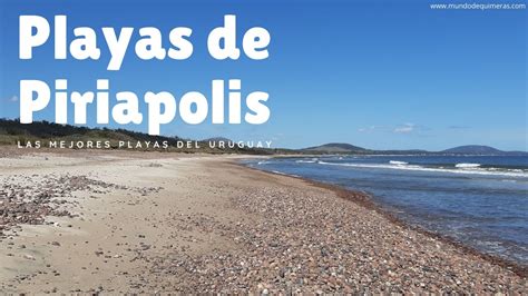 Playas De Piri Polis Las Mas Lindas Del Uruguay Youtube