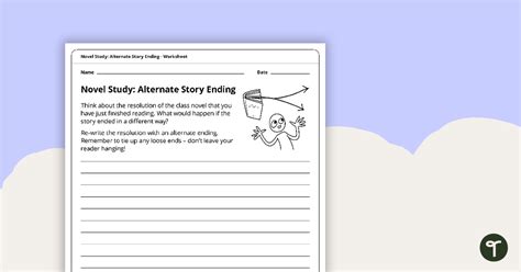 Novel Study Alternate Story Ending Worksheet Teach Starter