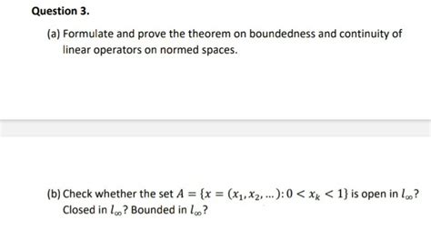 Solved A Formulate And Prove The Theorem On Boundedness