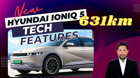 Tech Features Of New Hyundai IONIQ 5 Latest Electric Vehicle With