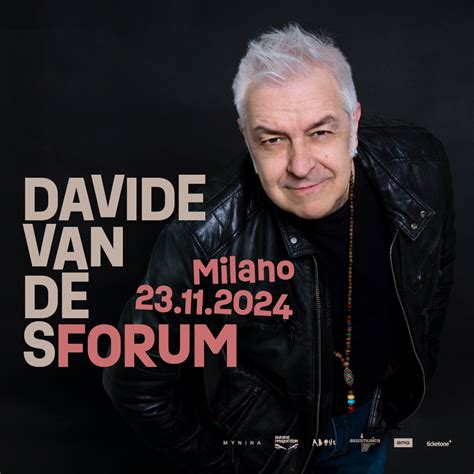 DAVIDE VAN DE SFROOS Data Evento Al FORUM DI ASSAGO Il 23 Novembre