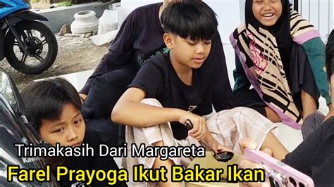 Fans Datang Di Waktu Yang Tepat Farel Proyoga Ikut Bakar Ikan YouTube