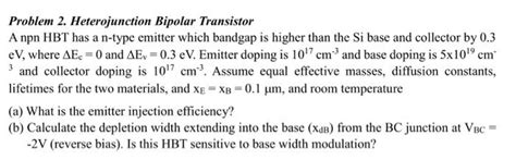 Solved Problem 1 Nonideal Effects There Are Two Npn Bipolar