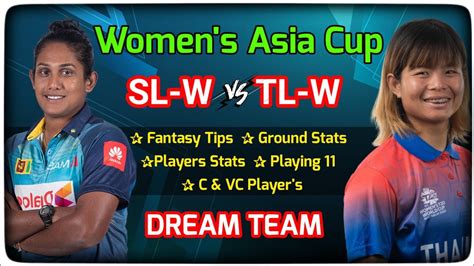 SL W Vs TL W Dream11 SL W Vs TL W Dream11 Prediction SL W Vs TL W