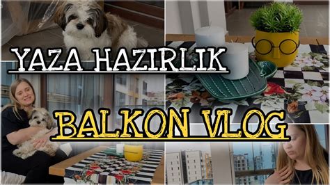 Yaza Hazırlık Balkon Temizliği Balkon VLOG YouTube