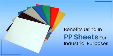 Benefits Of Using Pp Sheets For Industrial Purposes