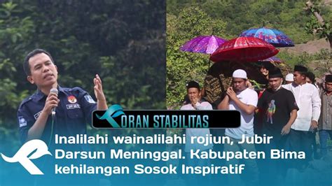 Inalilahi Wainalilahi Rojiun Jubir Darsun Meninggal Kabupaten Bima