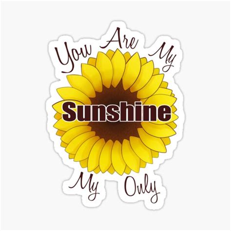 You Are My Sunshine Sticker For Sale By Astralinferno Redbubble