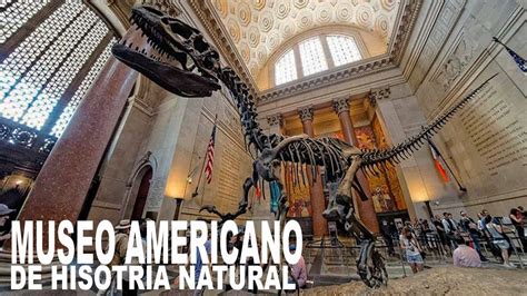 ¿que Recorrer En Nueva York Museo Americano De Historia Natural Youtube