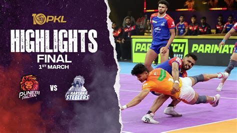 PKL Season 10 Final Highlights Puneri Paltan Vs Haryana Steelers Pro