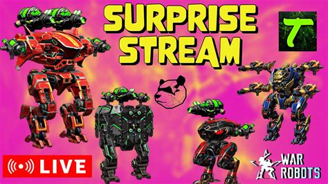 WR War Robots Surprise LIVE Stream With Members Revenant Zmej