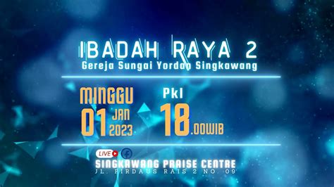 Ibadah Raya Online Gsy Singkawang Pkl Wib Minggu