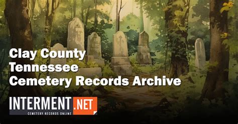 Clay County Cemetery Records, Tennessee | Genealogy