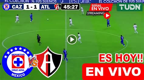 Cruz Azul Vs Atlas En Vivo Donde Ver A Que Hora Juega Cruz Azul Vs Atlas Liga Mx 2024