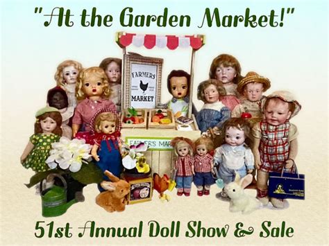 Upcoming Events At The Garden Market 51st Annual Doll Show And Sale