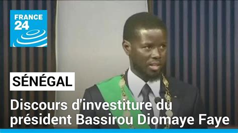 Sénégal Revivez Le Discours Dinvestiture Du Président Bassirou