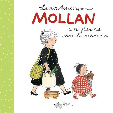 Amazon Mollan Un Giorno Con La Nonna Ediz A Colori