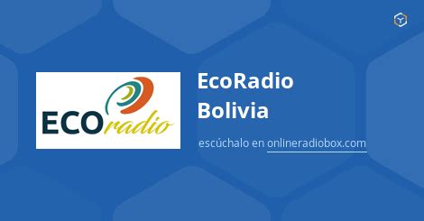 EcoRadio Bolivia En Vivo 91 6 MHz FM La Paz Bolivia Online Radio Box