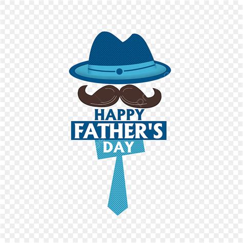 Fathers Day Png Png Vector Psd And Clipart With Transparent