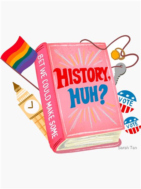 "History, huh? | Red, White and Royal Blue" Sticker by sarahtan10 ...