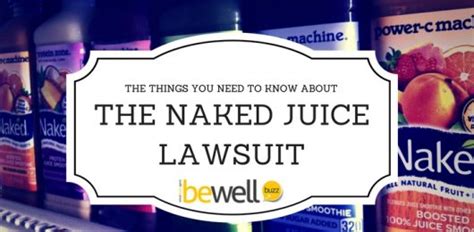 The Shocking Details Of The Naked Juice Lawsuit BeWellBuzz