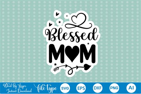 Blessed Mom Sticker Svg Graphic By Graphicpicker · Creative Fabrica